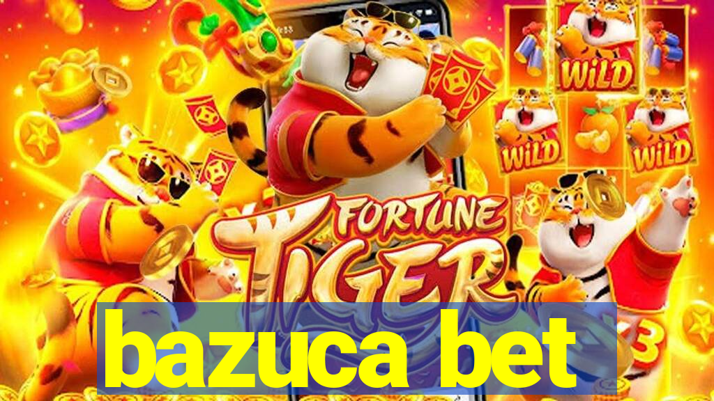 bazuca bet